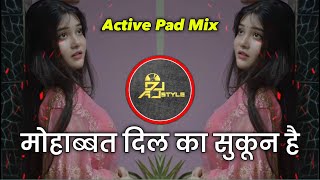 मोहाब्बत दिल का सुकून है - Mohabbat Dil Ka Sukoon Hain ( Udit Narayan ) Dj Aj Style