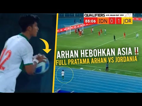 JADI SOROTAN DI PIALA ASIA‼️ FULL Individual Highlight Pratama Arhan vs Jordania