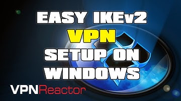 EASY IKEv2 VPN Setup & Tutorial with VPNReactor