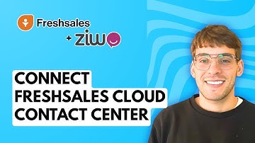 How to Connect Freshsales Cloud Contact Center [2025 Guide]