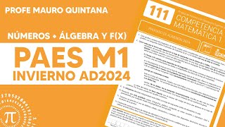 PARTE 1 - PAES M1 Invierno Oficial 2024 | Profe Mauro Quintana