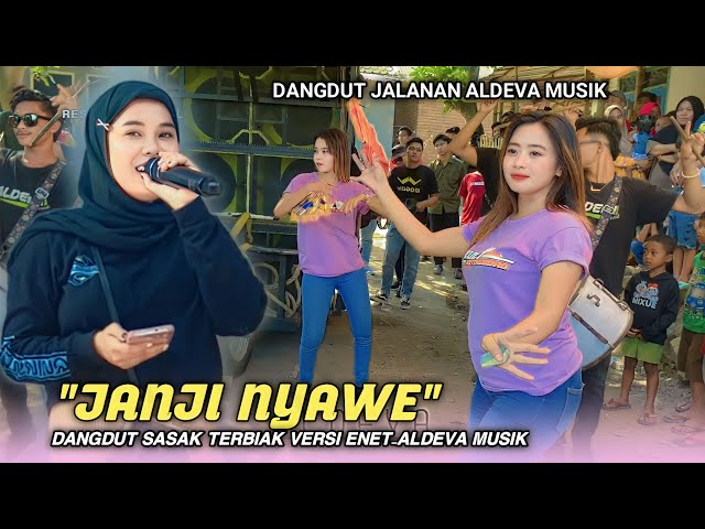 JANJI NYAWE DANGDUT SASAK TERBAIK VOC ENET ALDEVA MUSIK class=