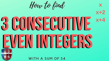 How to find the three consecutive even integers with a sum of 54