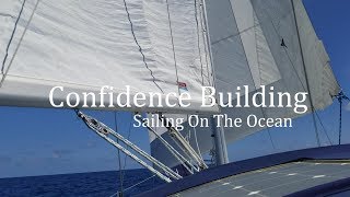 Confidence Building and Sailing On the Ocean