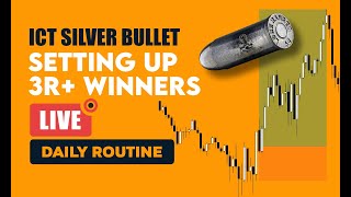 ICT Silver Bullet Strategy [Daily Trading Routine]