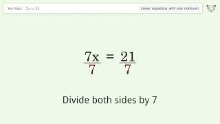 Linear equation with one unknown: Solve 7x=21 step-by-step solution