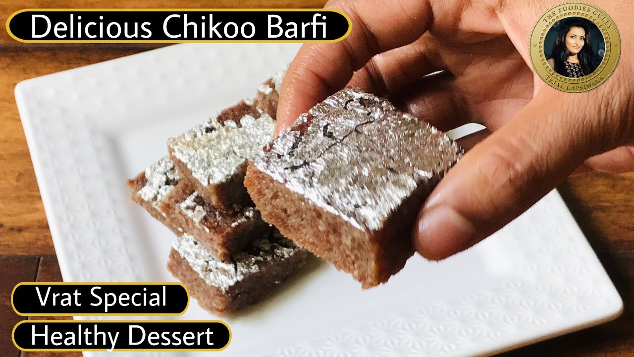 Chikoo Barfi | Farali Recipe | Easy Healthy Desserts | Vrat Special Recipe | Indian Sweet Recipe | The Foodies Gully Kitchen