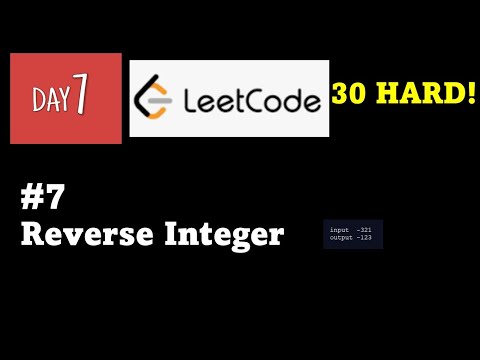 30 HARD Challenge - Day 7: Python for Beginners: Leetcode Problem #7: Reverse Integer