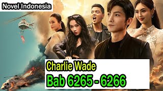 Charlie Wade Bab 6265 - 6266