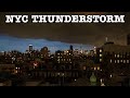 Wild Thunderstorm & LIGHTNING over NYC