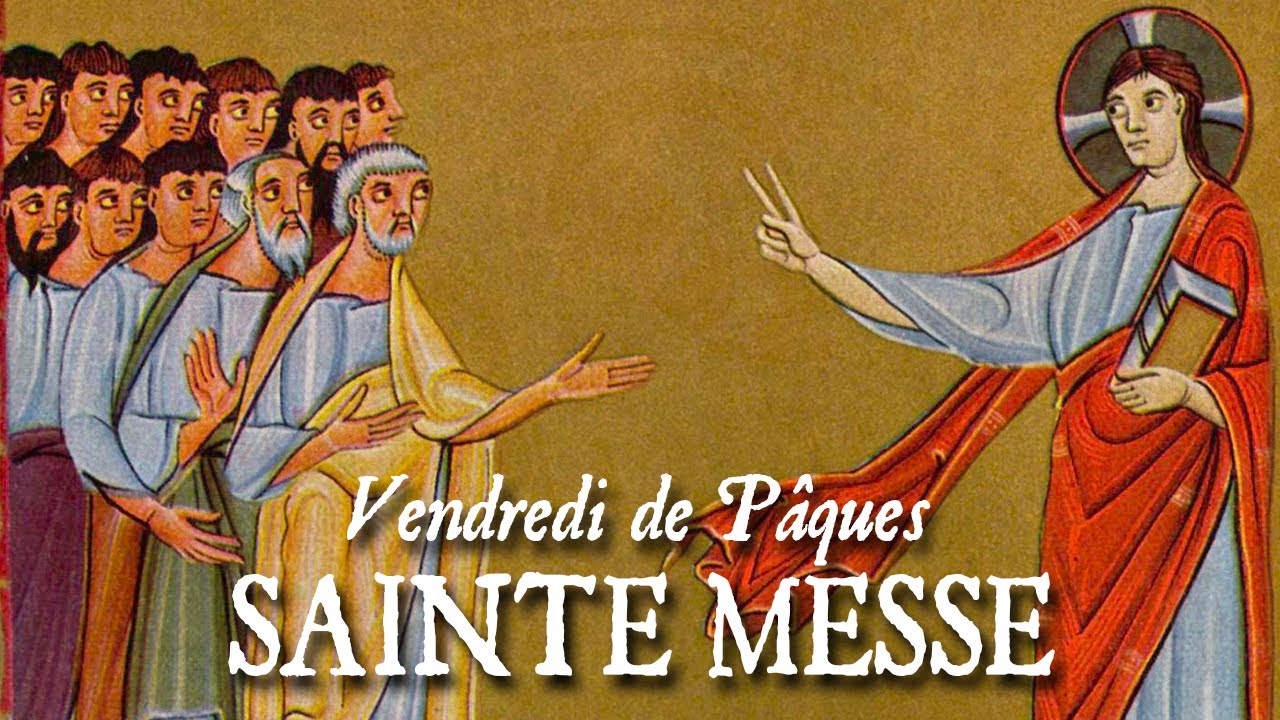 Sainte messe du Vendredi de Pâques - EDUXIT EOS - YouTube
