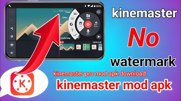 kinemaster latest version mod apk | how to download kinemaster mod apk 