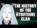 The History Of The Ōtsutsuki Clan (Naruto)