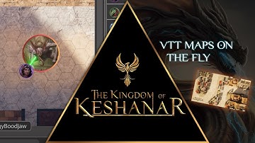 Virtual Table Top Map Issues Are History in The Kingdom of Keshanar