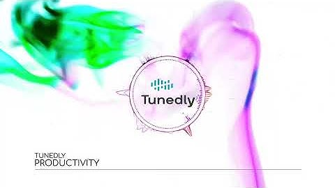 Upbeat music for productivity 🎧  Tunedly