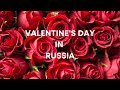 Valentine&#39;s Day In Russia