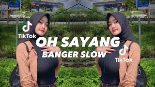 DJ OH SAYANG X BANGER FUNGKY