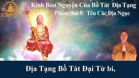 Kinh Địa Tạng - Phẩm 5 Tên Các Địa Ngục | Thượng toạ Thích Minh Quang tụng (Bản phụ đề)