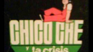 Miniatura de vídeo de "CHICO CHE Y LA CRISIS - "Bongo Kitake""