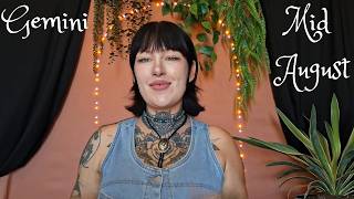 Gemini Mid August 2026 - Tired of the overstimulation!