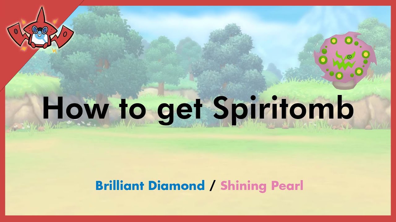 Pokémon Brilliant Diamond And Shining Pearl: ﻿How To Get Spiritomb