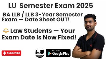 LU LLB (Hons) & LLB 3-Year Date Sheet Released | Check Your Exam Dates Now!
