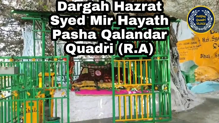 DARGAH HAZRATH SYED MIR HAYATH Pasha Qalandar Quad...