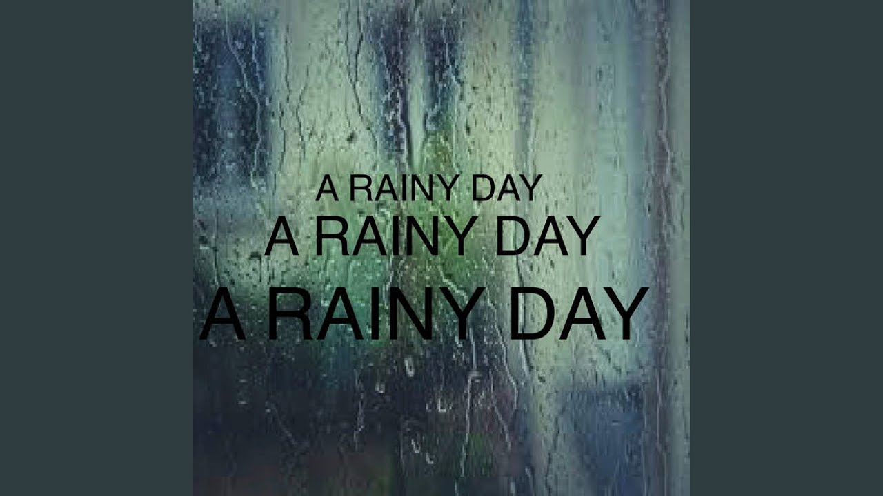 A Rainy Day - YouTube