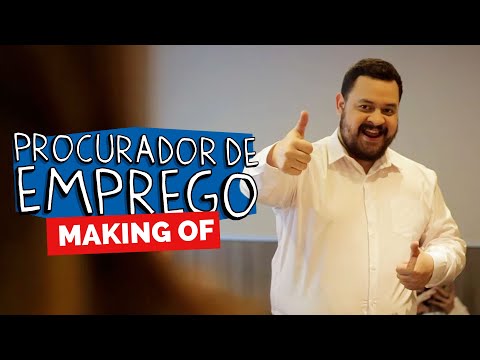 MAKING OF – PROCURADOR DE EMPREGO