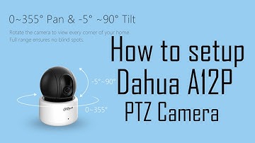 Dahua A12P camera setup