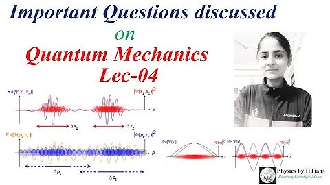 Lecture series on Quantum Mechanics by Priya Deshwal #Lec-04 I CSIR-NET  Physics,GATE,IIT JAM TIFR I