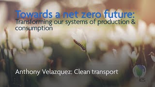 Towards a net zero future: Clean transport