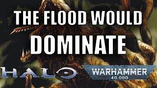 You are WRONG about Tyranids vs the Flood | Halo Warhammer 40k
