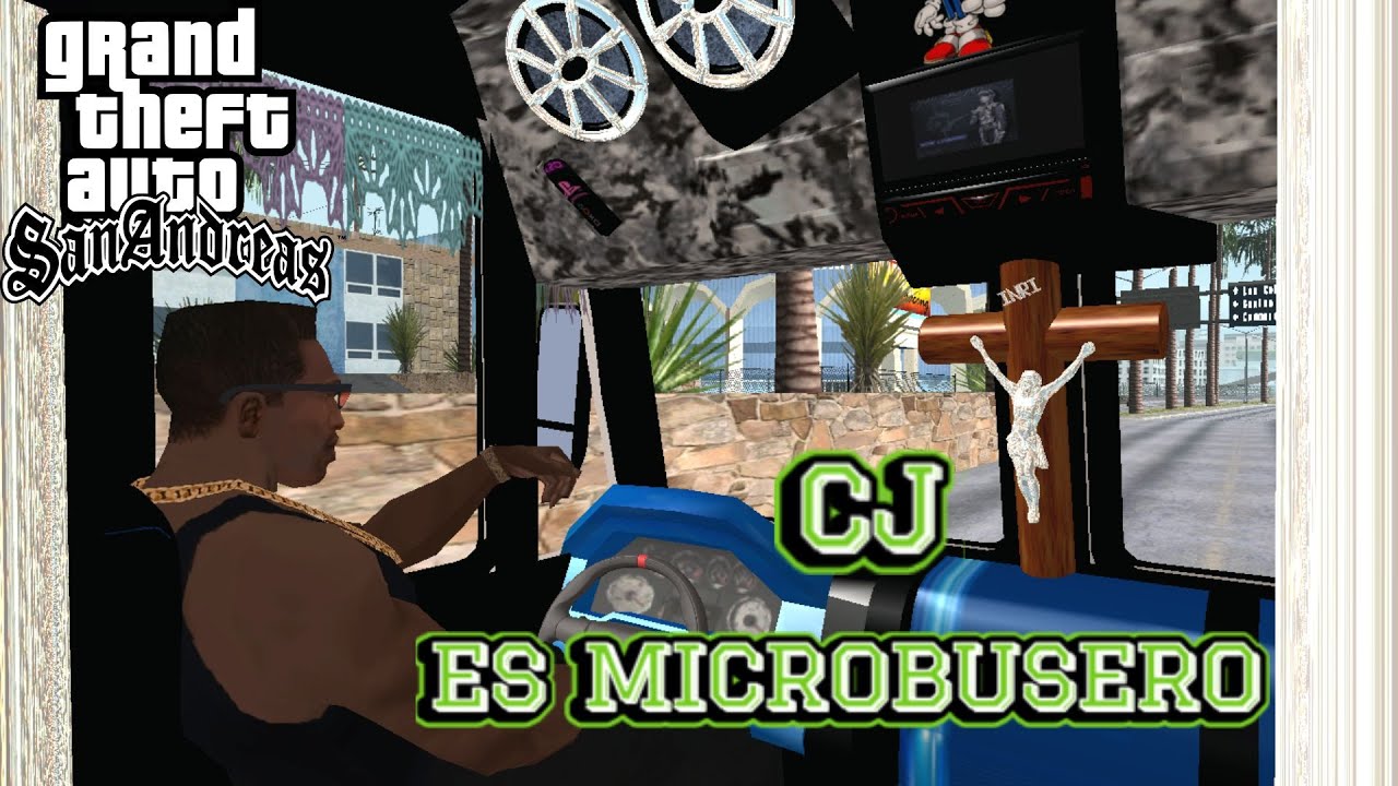 CJ es Microbusero !!GTA San Andreas¡¡ (Loquendo)