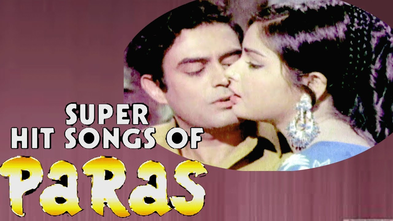 Sanjeev Kumar  Rakhee  Mehmood  Farida Jalal  Paras Movie  Old Hindi Songs Collection