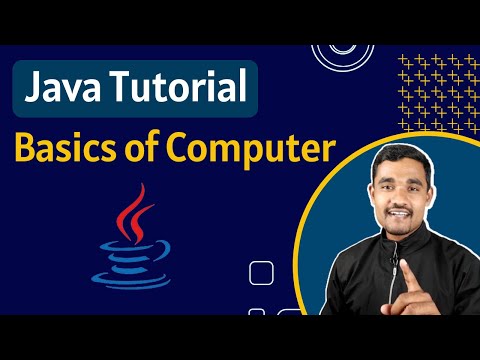 Basics of Computer | Java tutorial for beginners