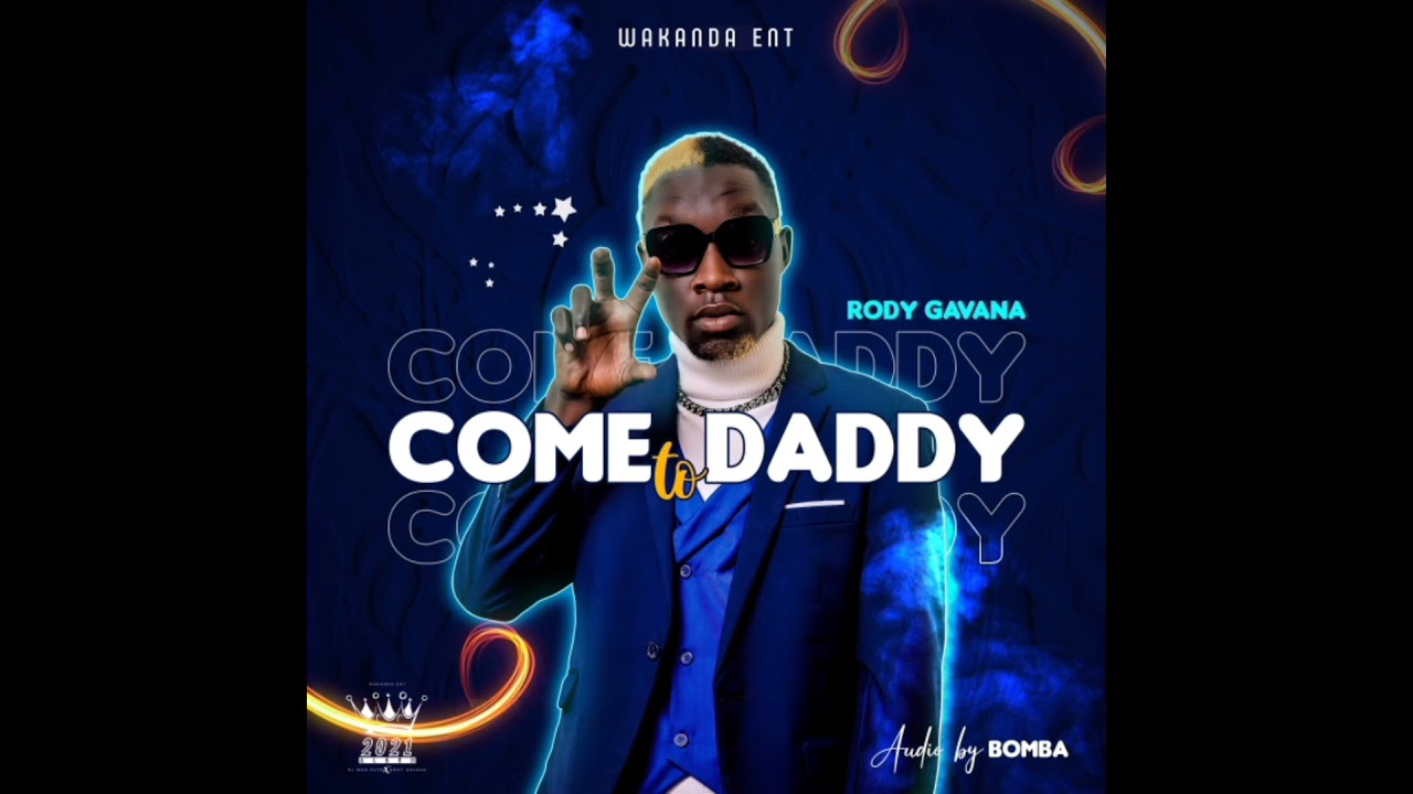 Come To Daddy   Rody Gavana  Vocals