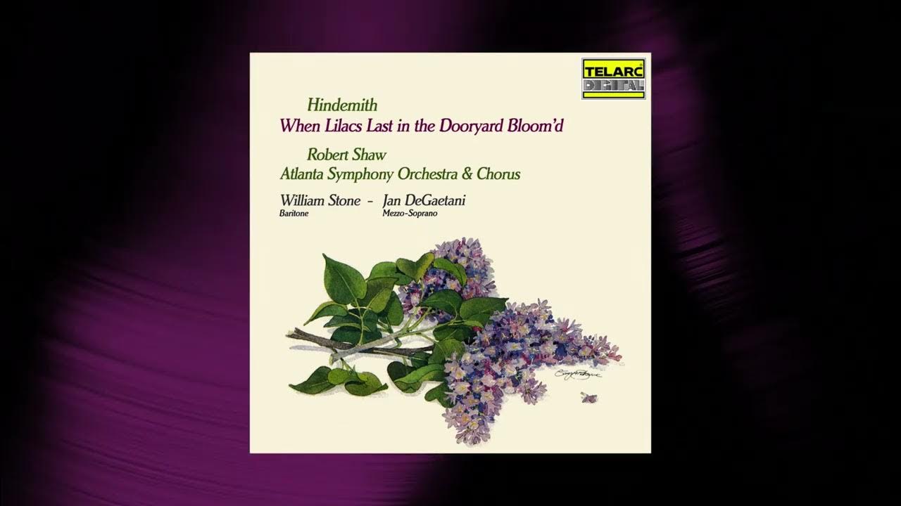 Robert Shaw When Lilacs Last in the Dooryard Bloom'd VIII. Sing On! (Official Audio) YouTube