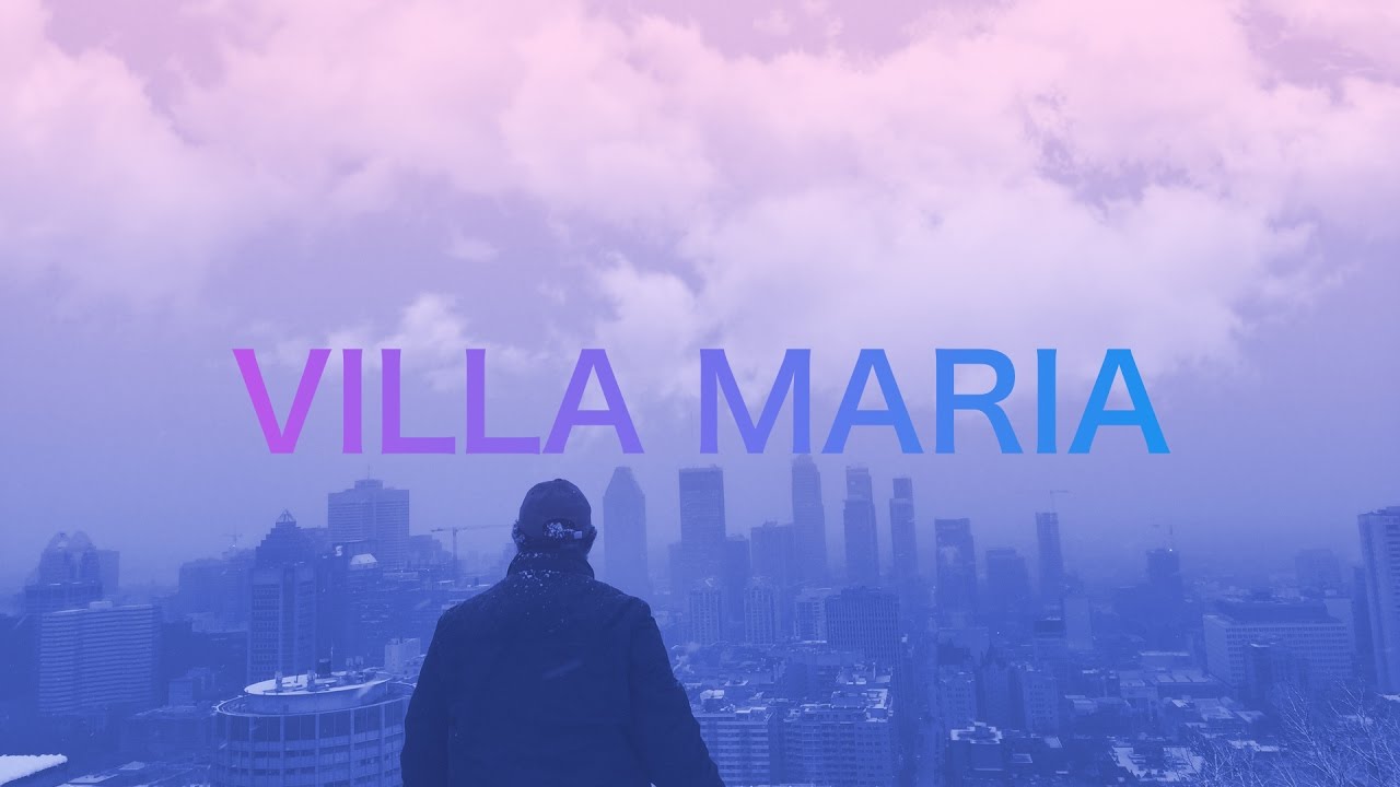 Villa Maria [375e de Montréal] YouTube