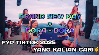 DJ BRAND NEW DAY x DORA - DORA || SLOWED || FYP TIKTOK 2025|| CINEMATIC DIESEL WAR || HASZ