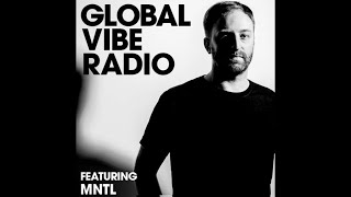 MNTL - Global Vibe Radio Mix (Miles From Mars)