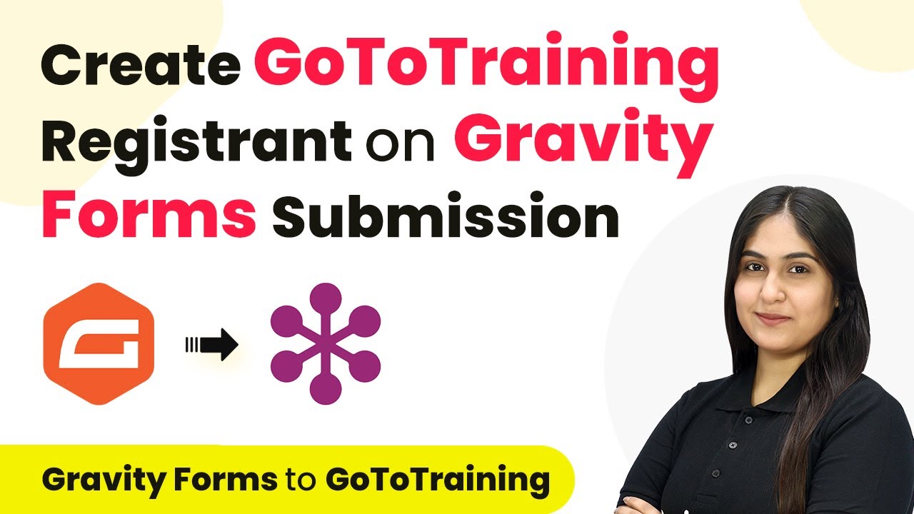 How to Create GoToTraining Registrant on Gravity Forms Submission ...