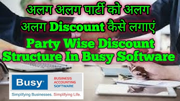 Party Wise Discount Structures In Busy Accounting Software