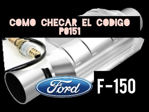 🚘 Como checar el calefactor del sensor de oxígeno | codigo P0151 Ford F-150 🚘