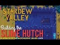 Building the slime hutch in stardew valley  live