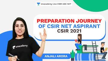 Preparation Journey of CSIR NET Aspirant| CSIR 2021 | Anjali | Physics| Unacademy Live CSIR UGC NET