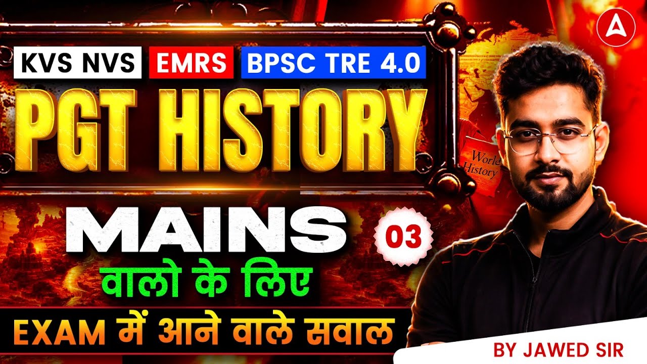 KVS NVS PGT History | EMRS PGT Mains History Questions | BPSC TRE 4.0 PGT Mains History By Jawed Sir