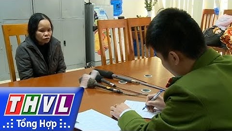 THVL | Người đưa tin 24G: Bắt nhóm đối tượng dàn cảnh móc túi trước cổng bệnh viện Bạch Mai, Hà Nội