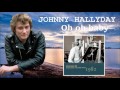 johnny Hallyday      oh oh baby      versions 82