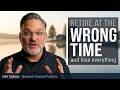 Retiring in a Down Market: The Mistake You Can't Afford to Make